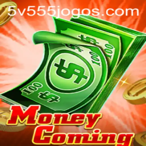 Descubra o Mundo do Jogo 'MoneyComing' com 5V555.COM